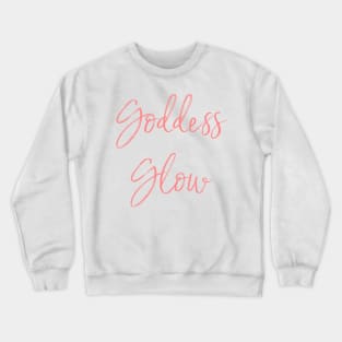 Goddess Glow Pink Crewneck Sweatshirt